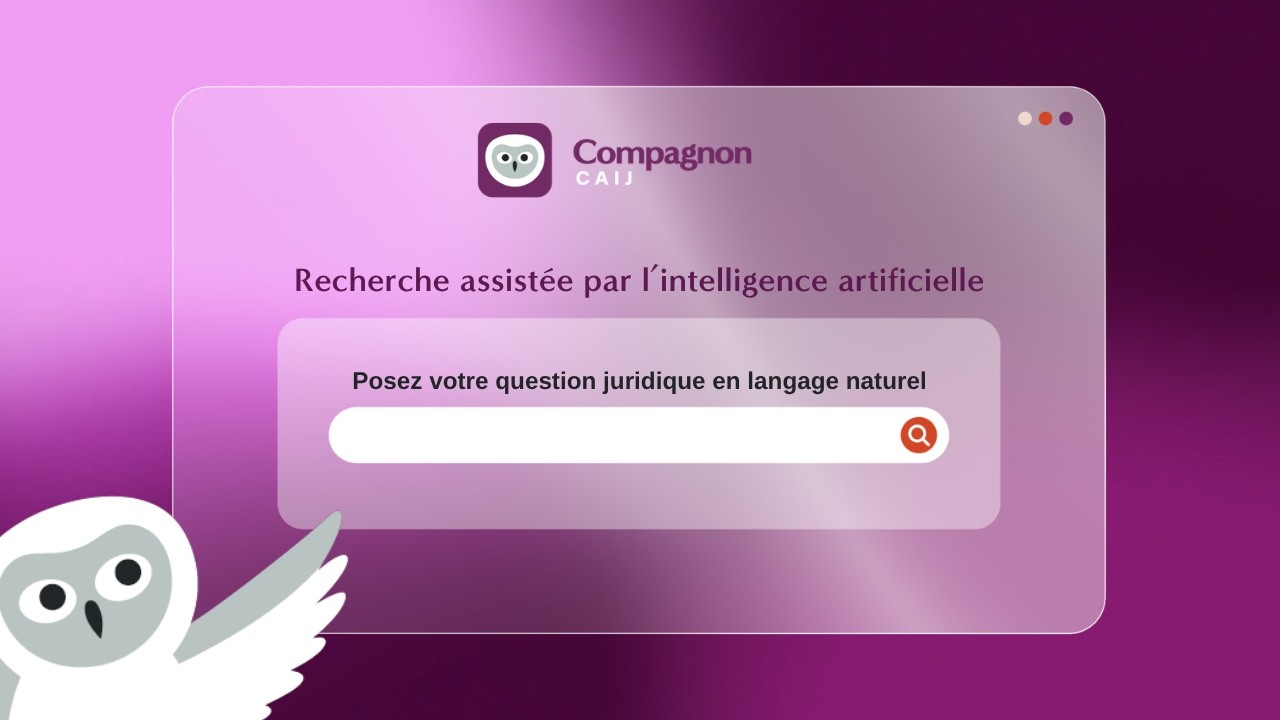 Entrez dans l’univers du Compagnon CAIJ!